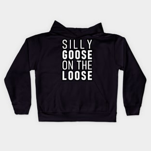 Silly Goose On The Loose Kids Hoodie